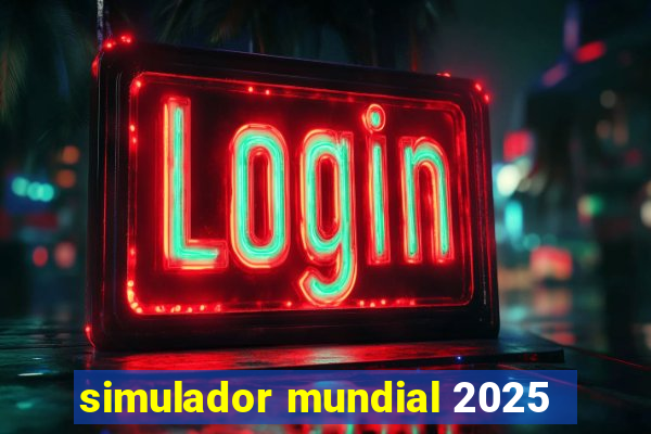 simulador mundial 2025